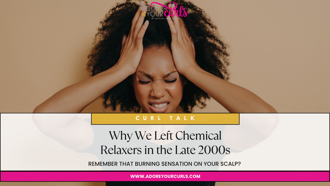 WHY WE LEFT CHEMICAL RELAXERS IN THE LATE 2000s